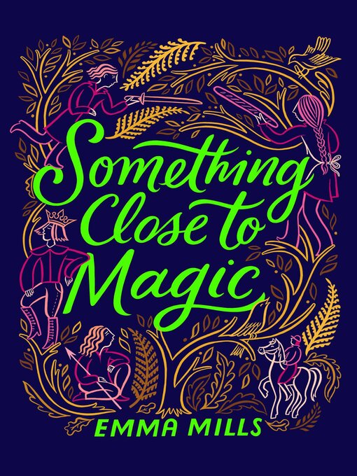 Title details for Something Close to Magic by Emma Mills - Available